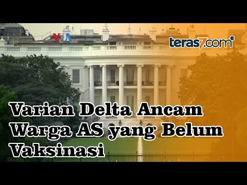 varian delta ancam warga as yang belum vaksinasi