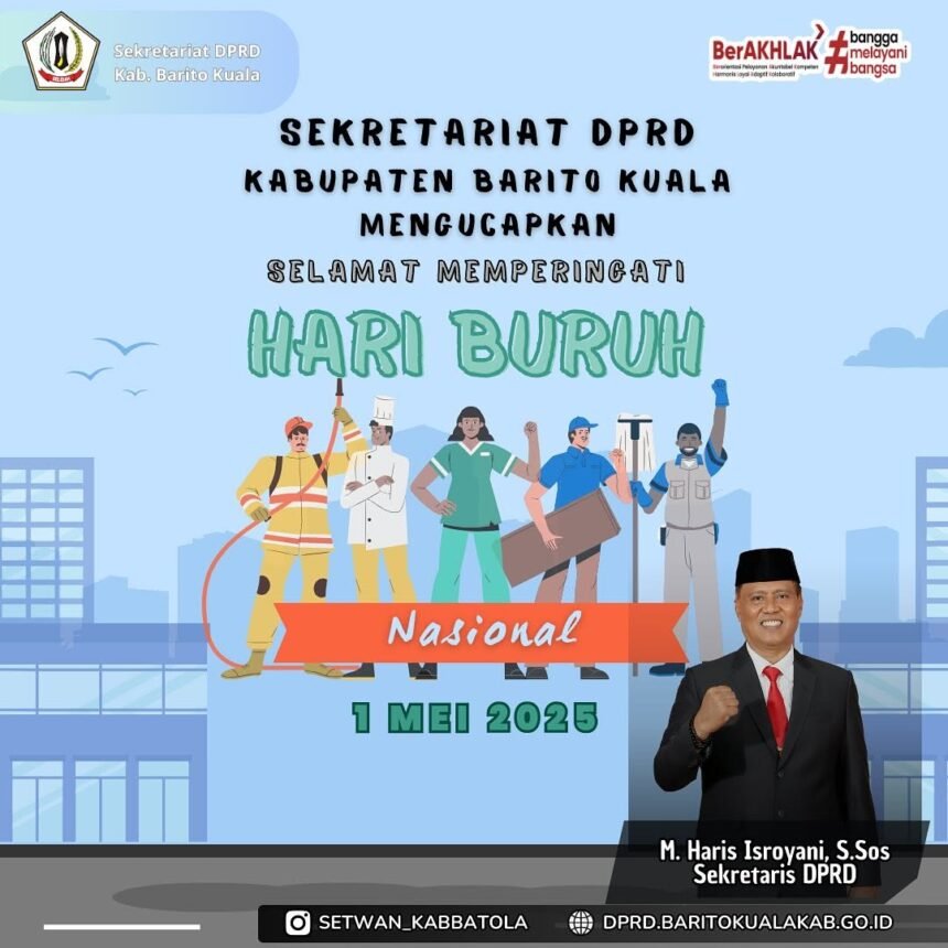 Sekretariat DPRD Barito Kuala Mengucapkan Selamat Hari Buruh 1 Mei 2025 Terimakasih atas kontribusi nyata para pekerja dalam membangun negeri. Semoga pen