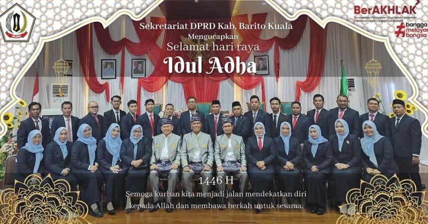 Sekretariat DPRD Kabupaten Barito Kuala Mengucapkan Selamat Hari Raya Idul Adha 1446 Hijriah Semoga kurban kita menjadi jalan mendekatkan diri kepada Al