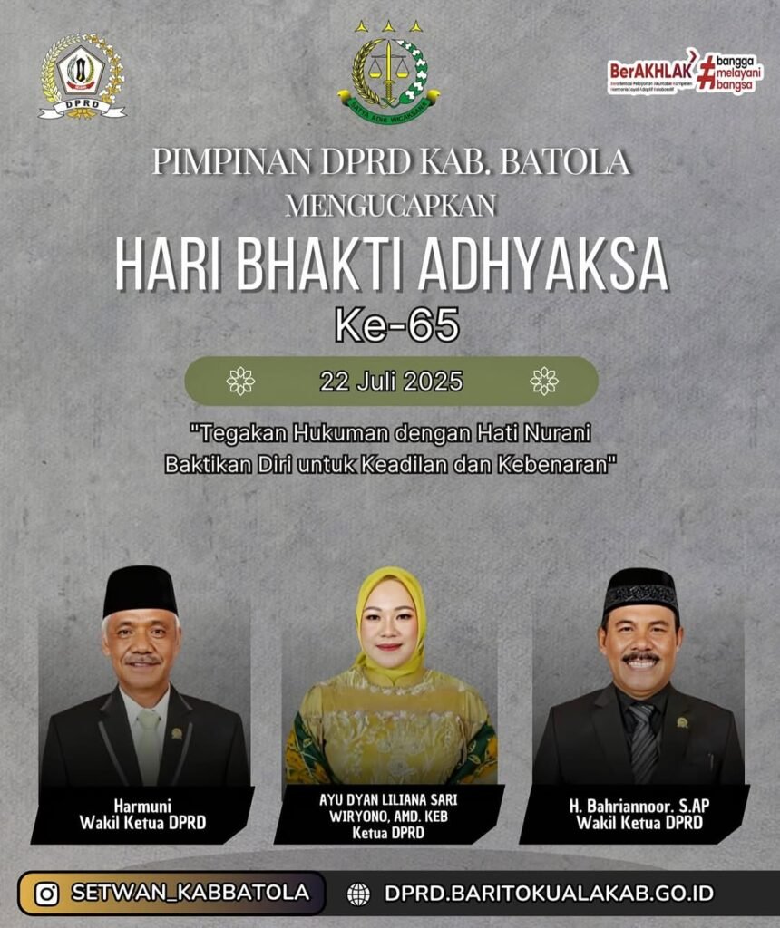 Pimpinan DPRD Kabupaten Barito Kuala Mengucapkan Selamat Hari Bhakti Adhyaksa ke 65 Tegakkan Hukuman dengan Hati Nurani Baktikan Diri Untuk Keadilan dan
