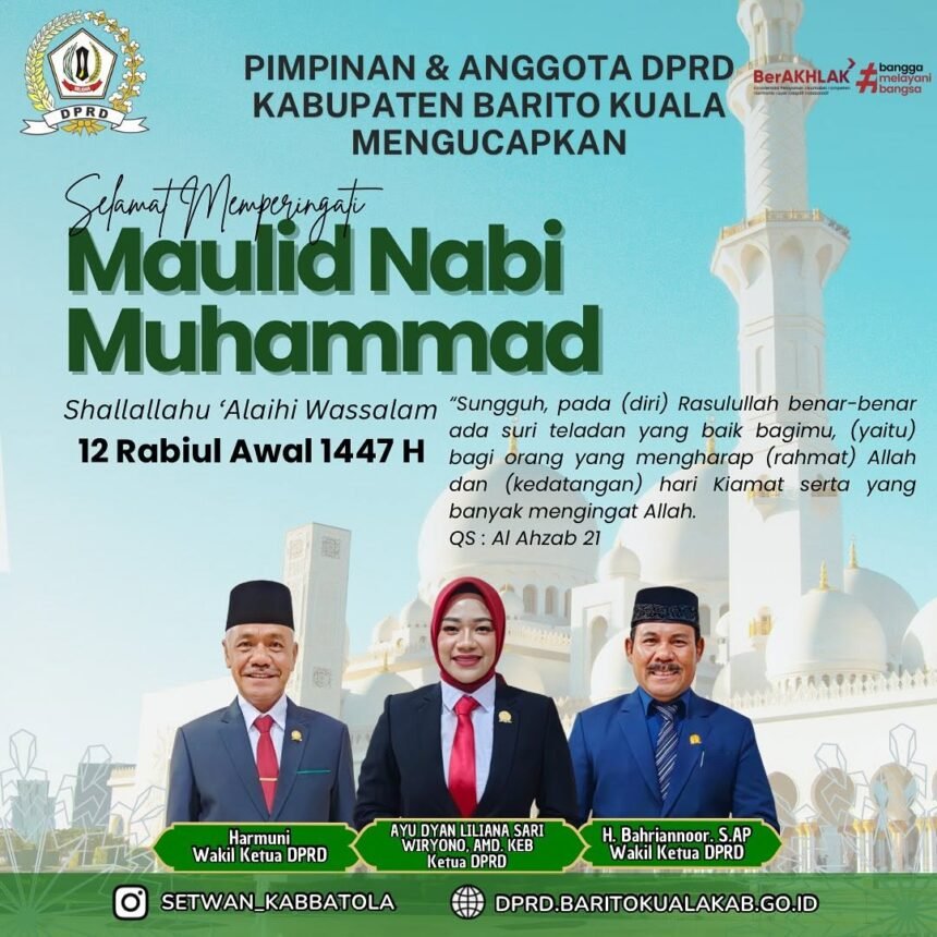 Pimpinan dan Anggota DPRD Kabupaten Barito Kuala Mengucapkan Selamat Memperingati Hari Kelahiran Nabi Muhammad SAW 12 Rabiul Awal 1477 HijriyahJPG