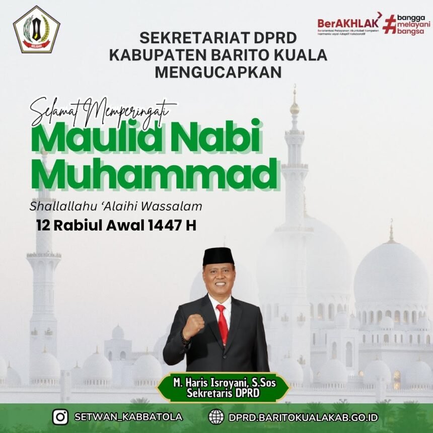 Sekretariat DPRD Kabupaten Barito Kuala Mengucapkan Selamat Memperingati Hari Kelahiran Nabi Muhammad SAW 12 Rabiul Awal 1477 HijriyahJPG