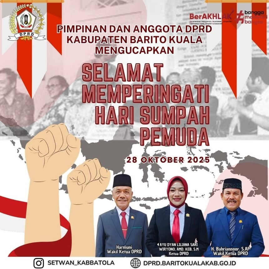 Pimpinan dan Anggota DPRD Kabupaten Barito Kuala Mengucapkan Selamat Hari Sumpah Pemuda 28 Oktober 2025JPG
