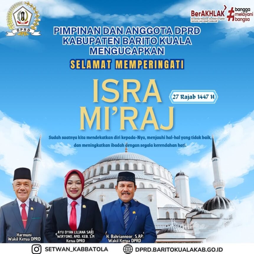 Pimpinan dan Anggota DPRD Kabupaten Barito Kuala Mengucapkan Selamat Memperingati Isra Miraj Nabi Muhammad SAW 27 Rajab 1447 HijriyahJPG