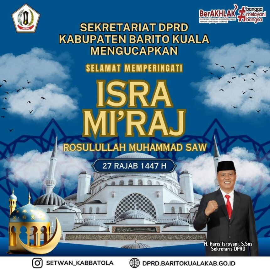 Sekretariat DPRD Kabupaten Barito Kuala Mengucapkan Selamat Memperingati Isra Miraj Nabi Muhammad SAW 27 Rajab 1447 HijriyahJPG