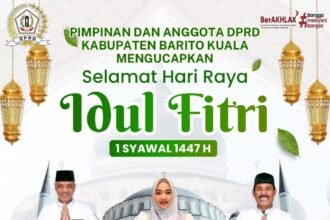 Pimpinan dan Anggota DPRD Kabupaten Barito Kuala Mengucapkan Taqabbalallahu Minna Waminkum Selamat Hari Raya Idul Fitri 1447 Hijriah Mohon Maaf Lahir dan B