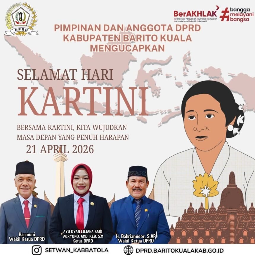 Pimpinan dan Anggota DPRD Kabupaten Barito Kuala Mengucapkan Selamat Hari Kartini Bersama Kartini Kita Wujudkan Masa Depan Yang Penuh HarapanJPG