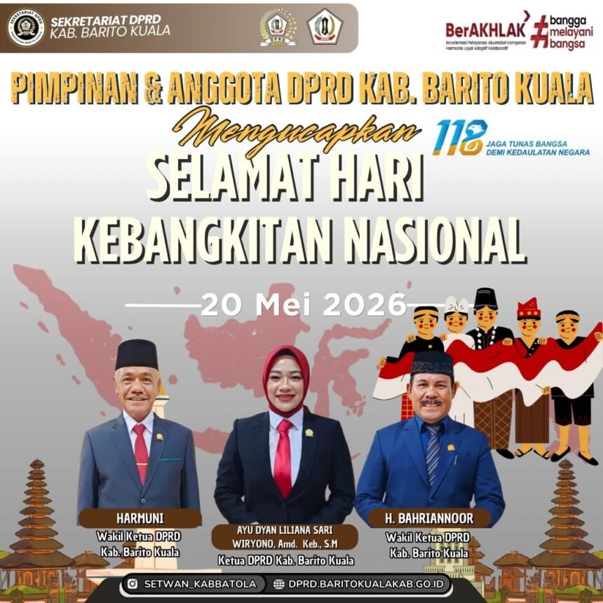 Pimpinan dan Anggota DPRD Kabupaten Barito Kuala Mengucapkan Selamat Memperingati Hari Kebangkitan Nasional 20 Mei 2026 JPG