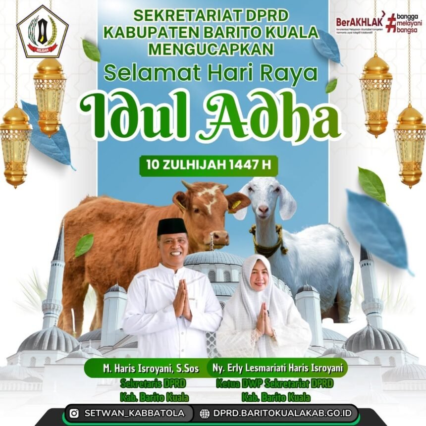 Sekretariat DPRD Kabupaten Barito Kuala Mengucapkan Selamat Hari Raya Idul Adha 10 Zulhijah 1447 HijriahJPG